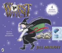 The Worst Witch 4 Book Collection written by Jill Murphy performed by Gemma Arterton on Audio CD (Unabridged)